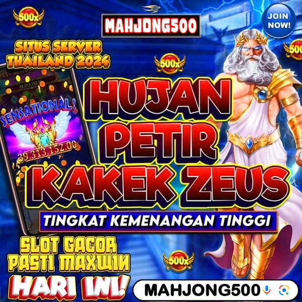 Mahjong500 🏹 SITUS JUDI SLOT ONLINE TERLAMPAU AMAT SANGAT DAHSYAT ABAD INI